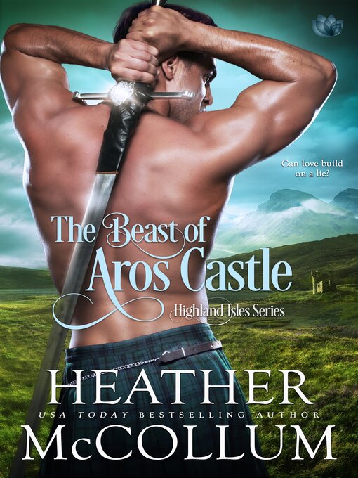 Title details for The Beast of Aros Castle by Heather McCollum - Available